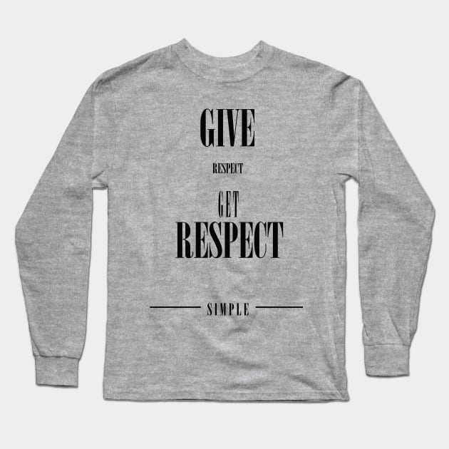 Respect Long Sleeve T-Shirt by bccArtistry